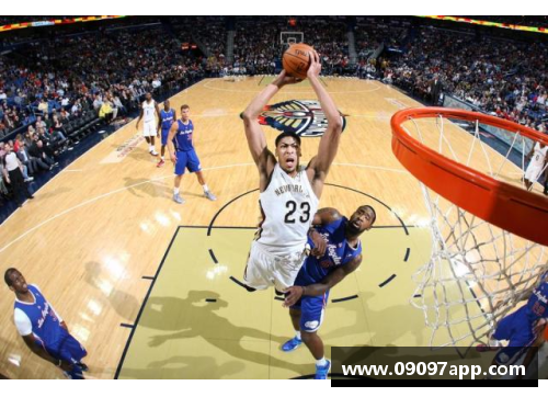 浓眉哥闪耀NBA：从新秀到超级巨星的成长之路